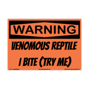 Warning Venomous Reptile — I Bite (Try Me) adhesive safety decal