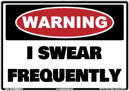 WARNING I SWEAR FREQUENTLY Funny Safety Sticker Decal | Shop Humor Toolbox Garage Mechanic Sticker