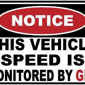 Notice This Vehicle Speed is Monitored by GPS Sticker Decal