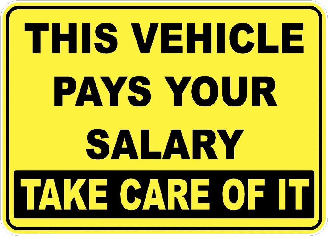 This Vehicle Pays Your Salary Sticker Decal