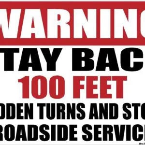 A warning sign that says stay back 1 0 0 feet.