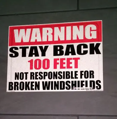 Reflective Warning Stay Back 100ft Not Responsible For Broken Windshields Sticker Decal
