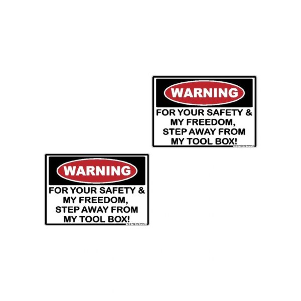 2pk Warning For Your Safety and My Freedom Step Away from My Tool Box Label Sticker Decal