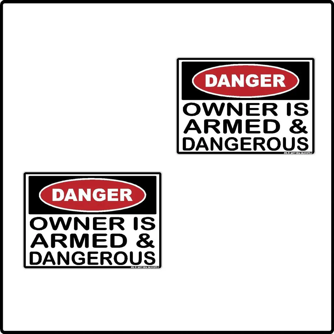 2pk Danger Owner is Armed & Dangerous Label Sticker Decal