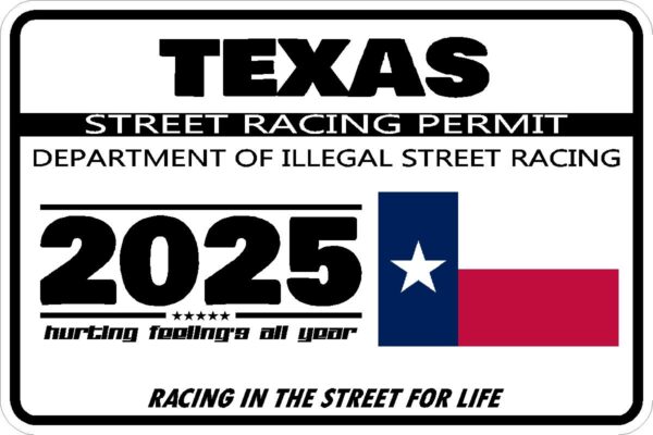Texas Street Racing Permit Sticker Decal