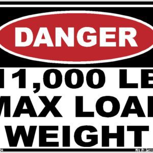 Danger Max Load Weight 11,000Lbs. Sticker Decal Replacement Skin