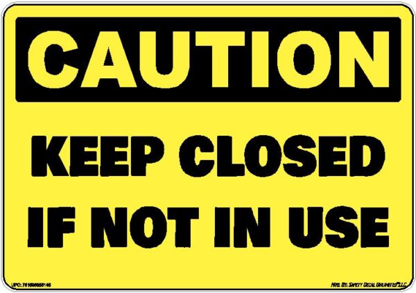 Caution Keep Closed If Not In Use Sticker Decal Replacement Skin
