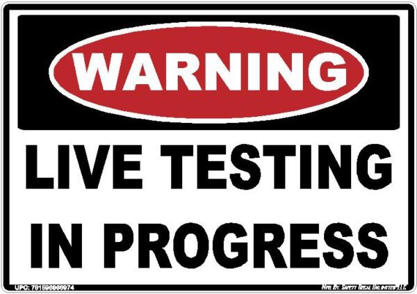 Warning Live Testing In Progress Sticker Decal Replacement Skin